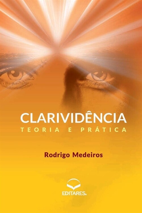 Clarivid?cia: Teoria e pr?ica (Paperback)