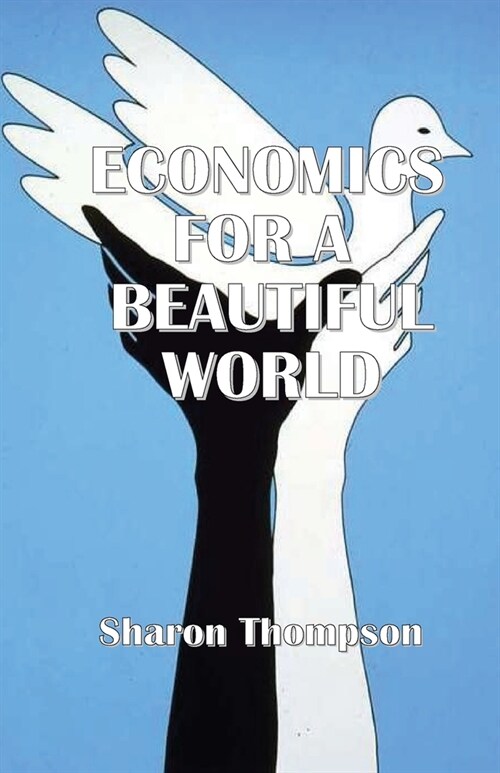 Economics for a Beautiful World (Paperback)