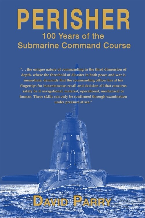 Perisher : 100 Years of the Submarine Command Course (Paperback)