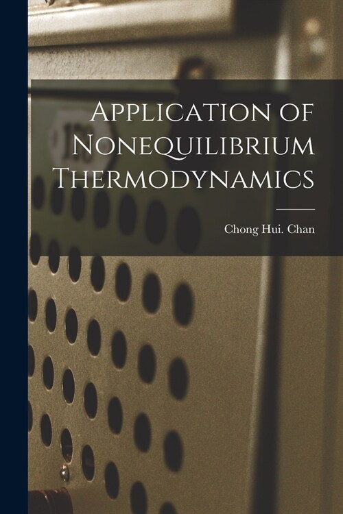 Application of Nonequilibrium Thermodynamics (Paperback)