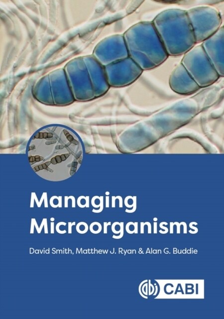 Managing Microorganisms (Hardcover)