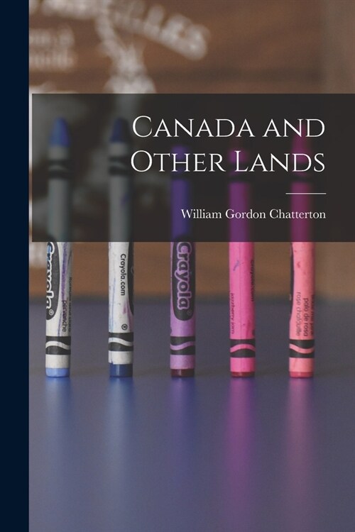 Canada and Other Lands (Paperback)