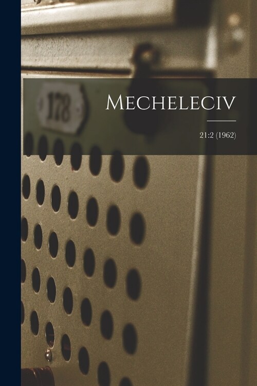 Mecheleciv; 21: 2 (1962) (Paperback)