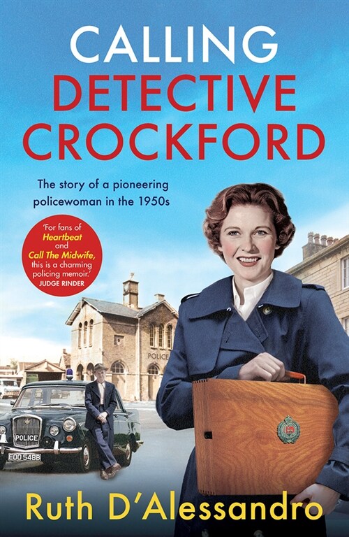 Calling Detective Crockford : The story of a pioneering policewoman in the 1950s (Paperback)