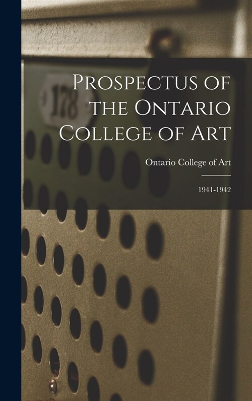 Prospectus of the Ontario College of Art: 1941-1942 (Hardcover)