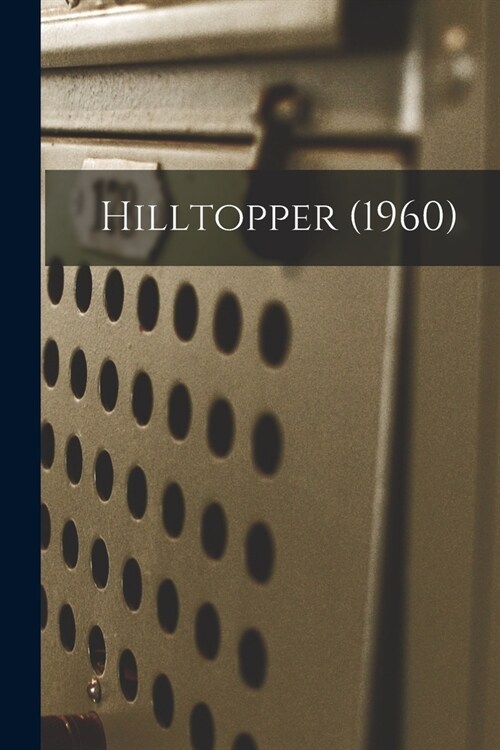 Hilltopper (1960) (Paperback)