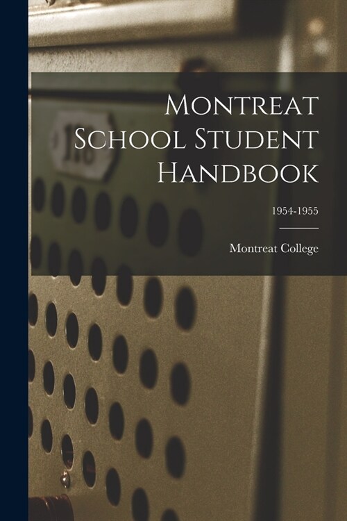 Montreat School Student Handbook; 1954-1955 (Paperback)