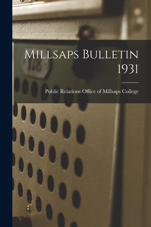 Millsaps Bulletin 1931 (Paperback)