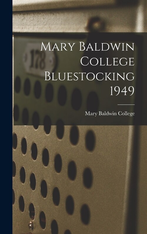 Mary Baldwin College Bluestocking 1949 (Hardcover)