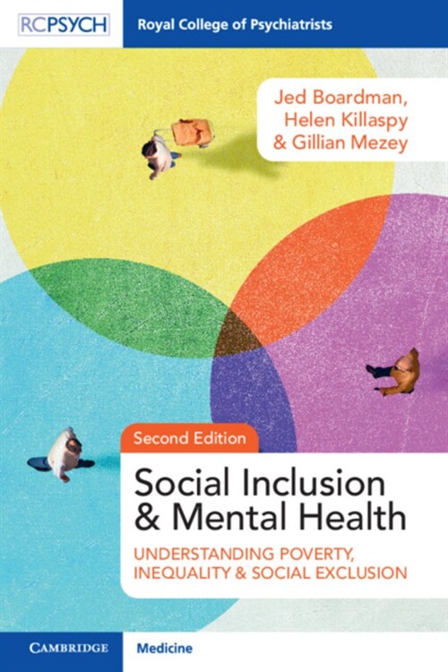 Social Inclusion and Mental Health : Understanding Poverty, Inequality and Social Exclusion (Paperback, 2 Revised edition)