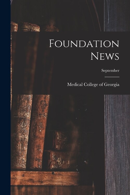 Foundation News; September (Paperback)