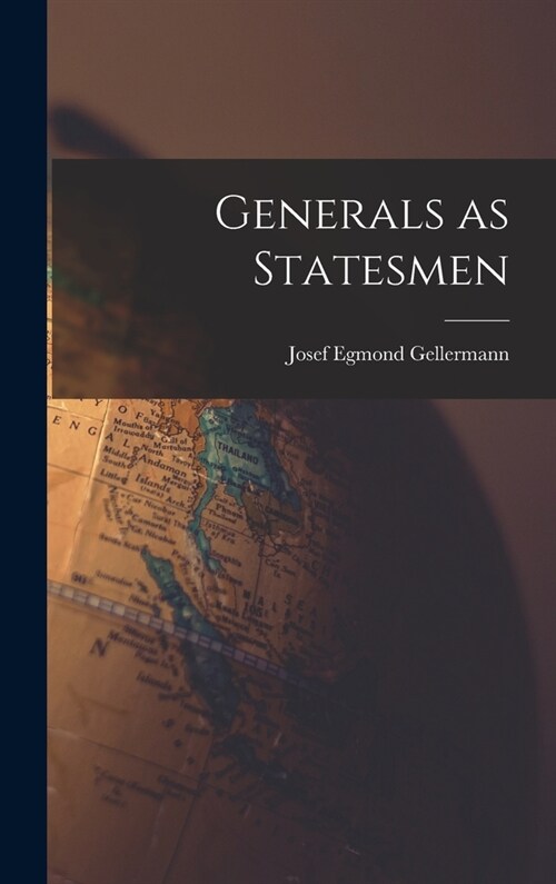 Generals as Statesmen (Hardcover)