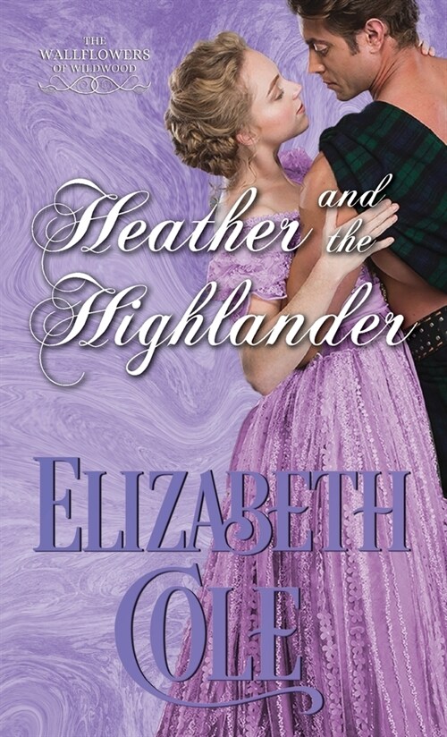 Heather and the Highlander: A Regency Romance (Paperback)