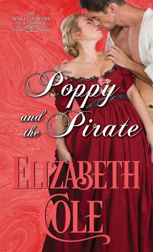 Poppy and the Pirate: A Regency Romance (Paperback)