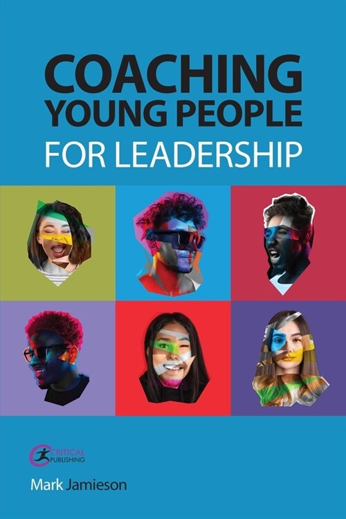 Coaching Young People for Leadership (Paperback)