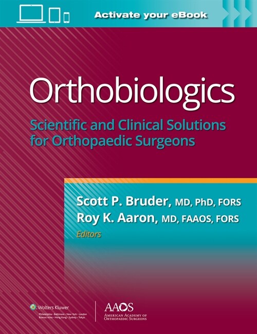 Orthobiologics: Scientific and Clinical Solutions for Orthopaedic Surgeons (Paperback)