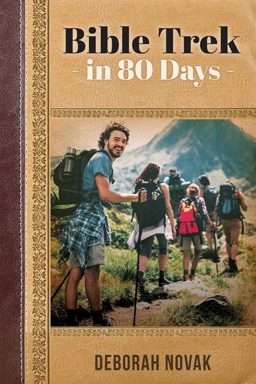 Bible Trek in 80 Days (Paperback)