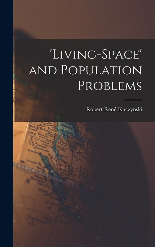 Living-space and Population Problems (Hardcover)