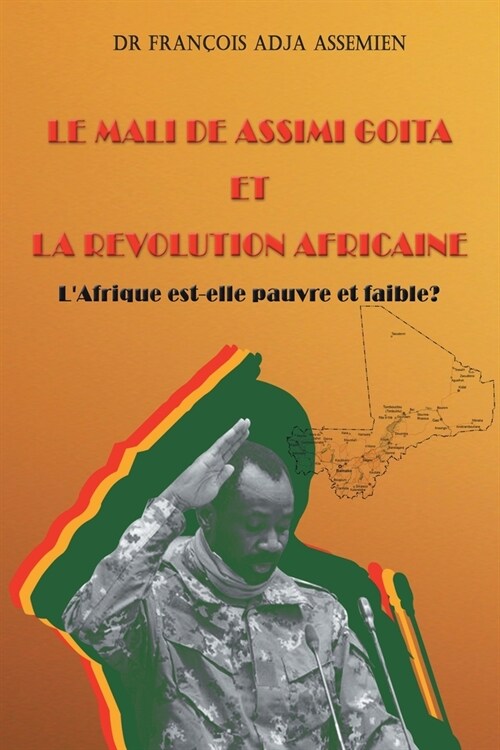 Le Mali de Assimi Goita et la R?olution Africaine (Paperback)