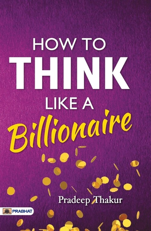 How To Think Like a Billionaire (Paperback)