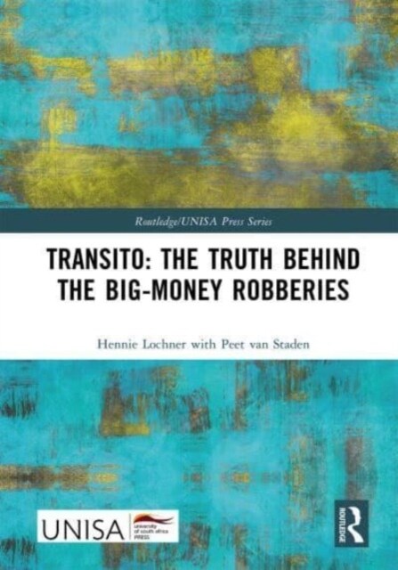 Transito: The Truth behind the Big-Money Robberies (Hardcover)