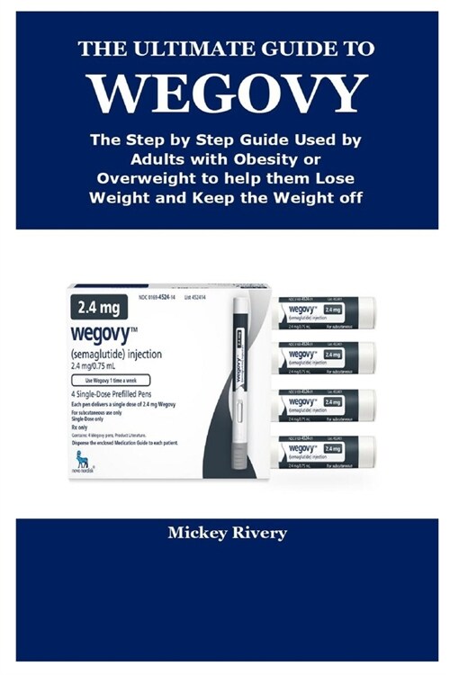 The Ultimate Guide to Wegovy (Paperback)