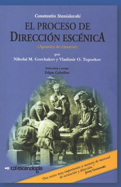 Constantin Stanislavski: El Proceso de Direcci? Esc?ica: Apuntes de Ensayos (Paperback)