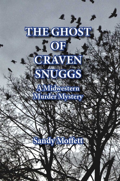 The Ghost of Craven Snuggs: A Midwestern Murder Mystery (Paperback)