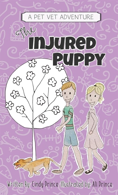 The Injured Puppy: The Pet Vet Series Book #2 (Hardcover)