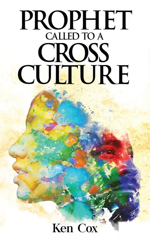 Prophet Called to a Cross Culture (Paperback)