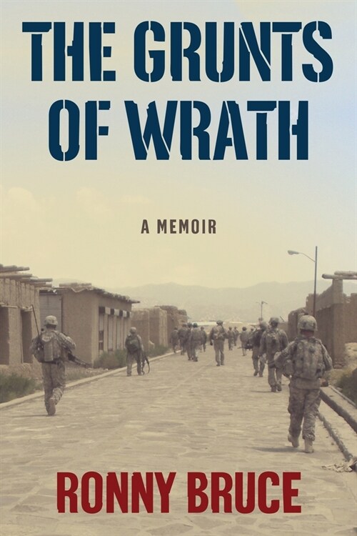 The Grunts of Wrath: A Memoir Examining Modern War and Mental Health (Paperback)