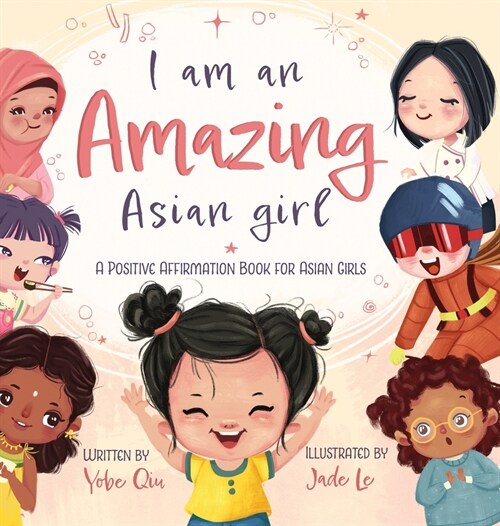 I Am An Amazing Asian Girl (Hardcover)