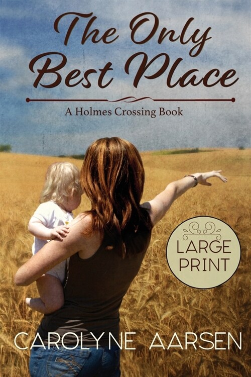 The Only Best Place Large Print (Paperback)
