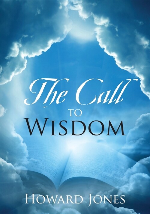 The Call to Wisdom (Paperback)