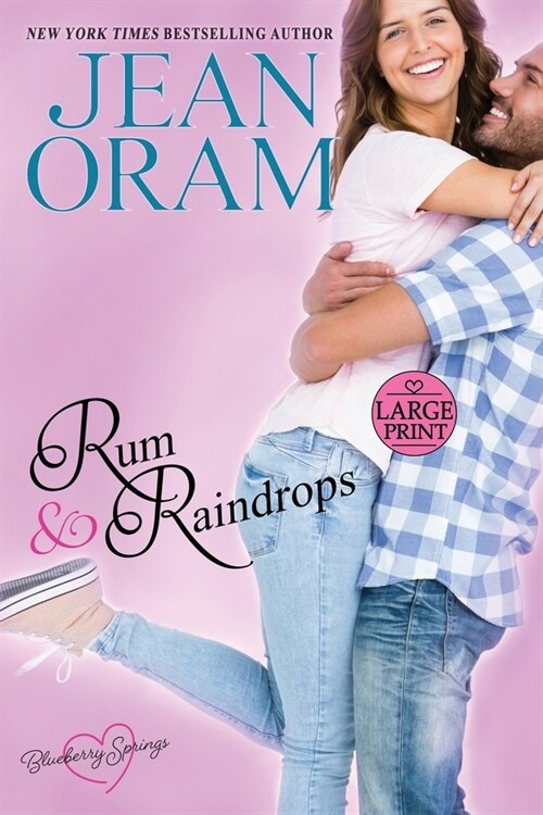 Rum and Raindrops: A Blueberry Springs Sweet Romance (Paperback)