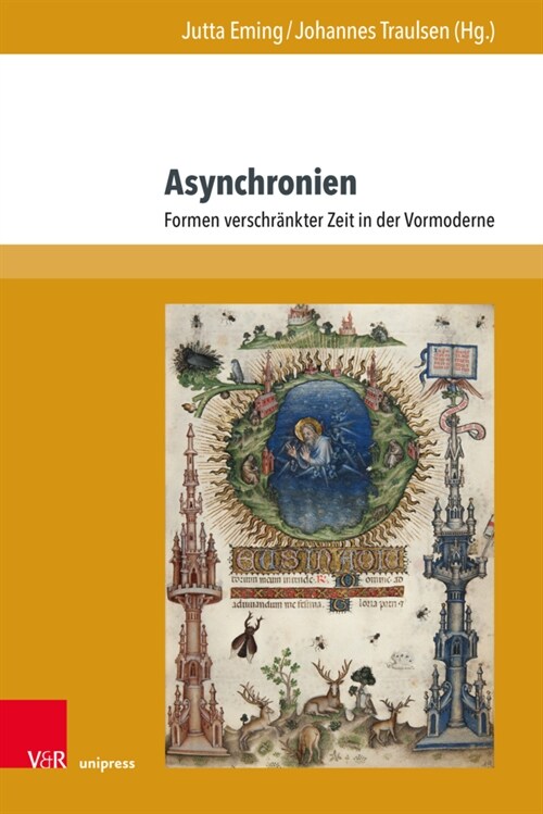 Asynchronien: Formen Verschrankter Zeit in Der Vormoderne (Hardcover)