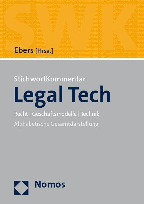 Stichwortkommentar Legal Tech: Recht / Geschaftsmodelle / Technik (Hardcover)