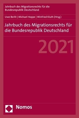 Jahrbuch Des Migrationsrechts Fur Die Bundesrepublik Deutschland 2021 (Paperback)