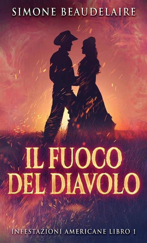 Il Fuoco Del Diavolo (Hardcover, Edizione Standa)