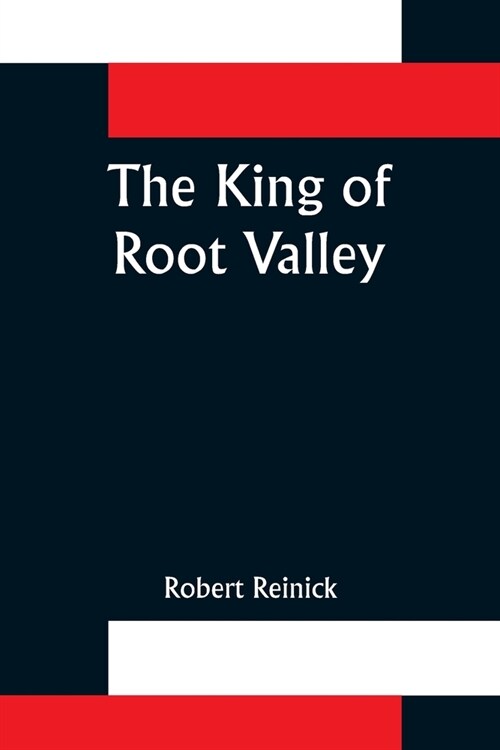 The King of Root Valley (Paperback)