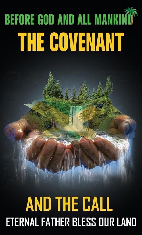 The Covenant and The Call (Hardcover)