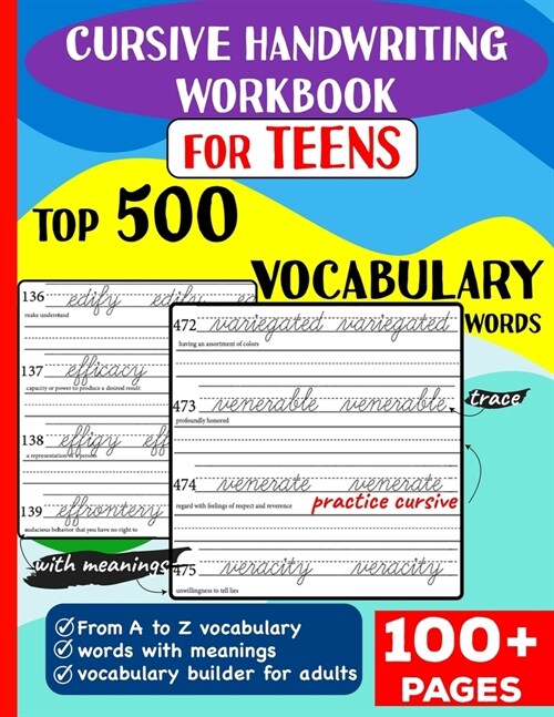 Cursive Handwriting Workbook for Teens: Top 500 Vocabulary Words A to Z with meanings to learn vocabulary builder for adults & (Paperback)