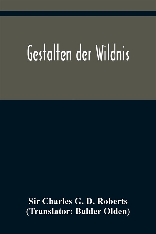 Gestalten der Wildnis (Paperback)