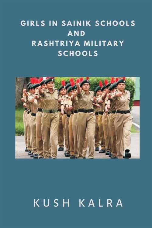 Girls in Sainik Schools and Rashtriya Military Schools (Paperback)