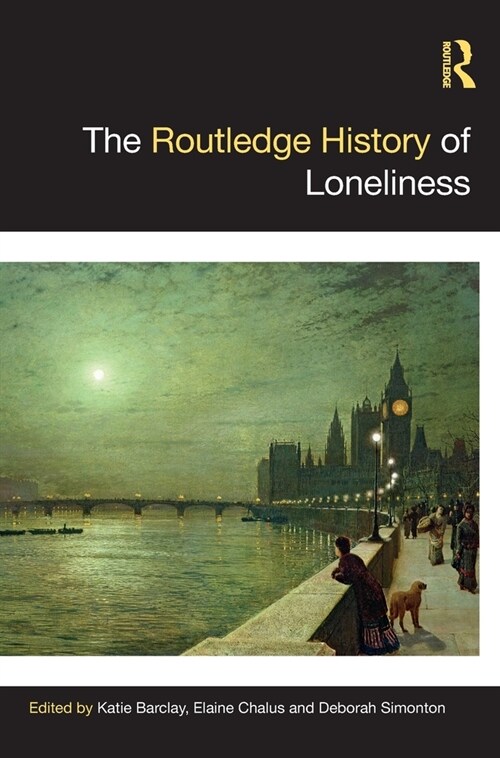 The Routledge History of Loneliness (Hardcover, 1)