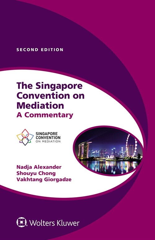 The Singapore Convention on Mediation: A Commentary (Hardcover, 2)