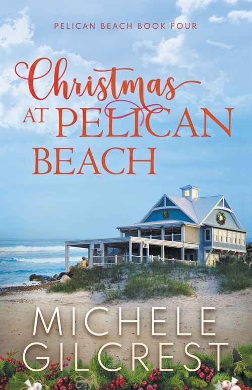 Christmas At Pelican Beach (Pelican Beach Book 4) (Paperback)