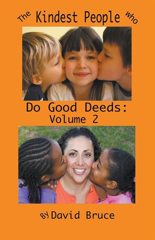 The Kindest People Who Do Good Deeds: Volume 2 (Paperback)