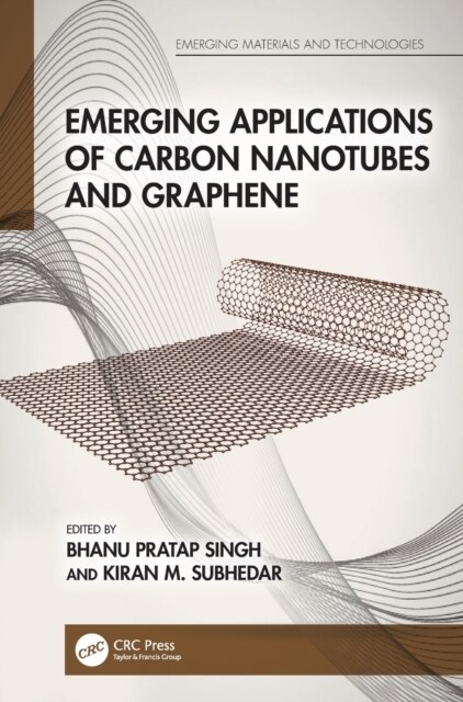 Emerging Applications of Carbon Nanotubes and Graphene (Hardcover, 1)