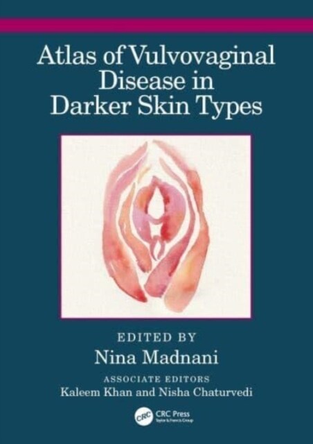 Atlas of Vulvovaginal Disease in Darker Skin Types (Hardcover)